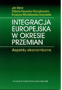 Okładka książki "Integracja europejska w okresie przemian. Aspekty ekonomiczne"