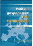 okładka książki "Polityki gospodarcze Unii Europejskiej"