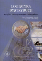 Okładka książki Logistyka dystrybucji. Specyfika. Trendy rozwojowe. Dobre praktyki