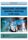 Okładka książki Zarządzanie łańcuchem dostaw i logistyką w XXI wieku