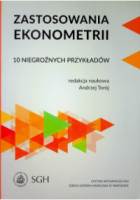 Zastosowania Ekonometrii. 10 niegrożnych przykładów