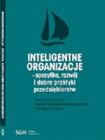 Inteligentne organizacje - specyfika, rozwój i dobre praktyki przedsiębiorstw