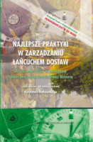 Okładka książki Najlepsze praktyki w zarządzaniu łańcuchem dostaw. Wyjść naprzeciw wyzwaniom społecznej odpowiedzialności biznesu