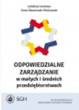 ODPOWIEDZIALNE ZARZĄDZANIE W MAŁYCH I SREDNICH PRZEDSIĘBIORSTWACH