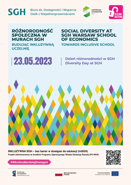 Kolorowa grafika na bazie wielu, małych rombów, z napisami: Różnorodność społeczna w murach SGH/Social Diversity at SGH Warsaw School of Economics Budując inkluzywną uczelnię/Towards inclusive school  23 maja 2023  Dzień różnorodności w SGH  May 23, 2023 Diversity Day at SGH
