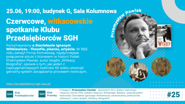 czerwcowe, witkacowskie spotkanie Klubu Przedsiębiorców SGH