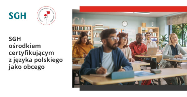 SGH ośrodkiem certyfikującym z języka polskiego jako obcego