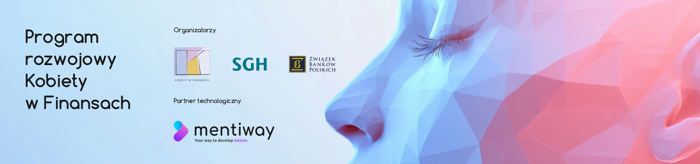 Napis Program Rozwojowy Kobiety w finansach. Logotypy ZBP, SGH i Kobiety w finansach jako współorganizatorów. Logotyp Mentiway jako partnera technologicznego.