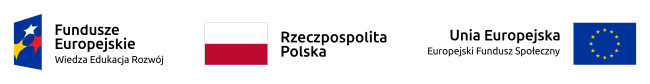 Kolorowe logotypy: Fundusze europejskie wiedza edukacja rozwój; Rzeczpospolita Polska; Unia Europejska Europejski Fundusz Społeczny