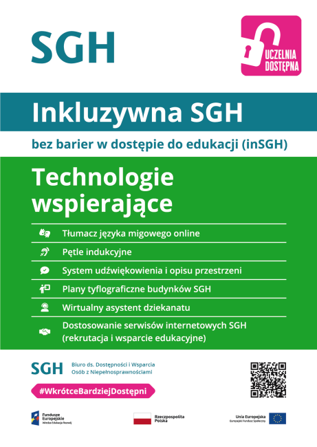 Kolorowy plakat z tekstem: Inkluzywna SGH – bez barier w dostępie do edukacji (inSGH) – struktura organizacyjna i procedury  •	strategia dostępności SGH •	usprawnienie procedur i dostosowanie ich do potrzeb osób z niepełnosprawnościami •	rozszerzenie kompetencji Biura ds. Dostępności i Wsparcia Osób  z Niepełnosprawnościami