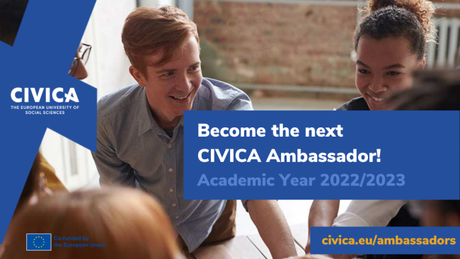 Become the next CIVICA Ambassador! Academic Year 2022/2023. www.civica.eu/ambassadors