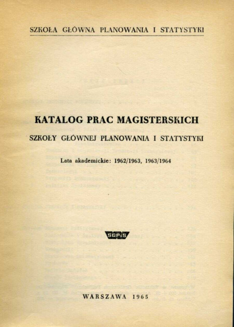Katalog prac magisterskich Szkoły Głównej Planowania i Statystyki. Lata akademickie 1962/1963, 1963/1964