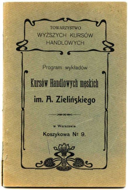 Towarzystwo Wyższych Kursów Handlowych. Program wykładów Kursów Handlowych Męskich im. Augusta Zielińskiego, 1911 rok (okładka)