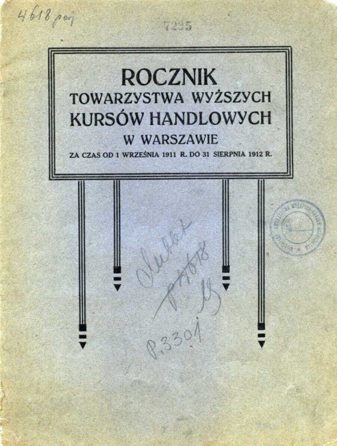 Rocznik Towarzystwa Wyższych Kursów Handlowych w Warszawie. 1 września 1911 - 31 sierpnia 1912