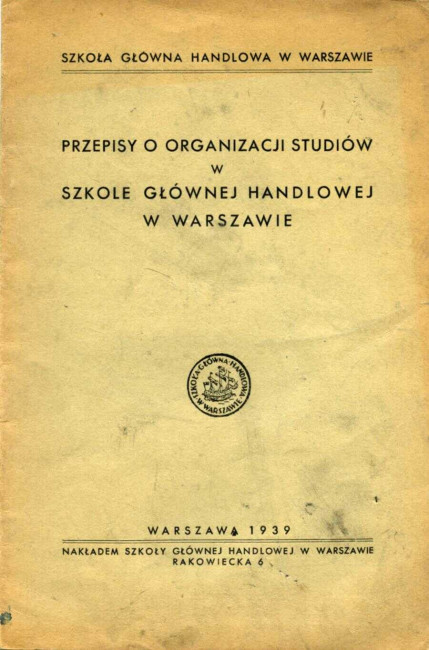 Przepisy o organizacji studiów w Szkole Głównej Handlowej w Warszawie, 1939 rok