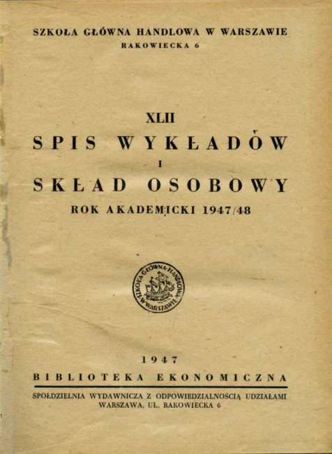 Szkoła Główna Handlowa w Warszawie. Spis wykładów i skład osobowy, rok akademicki 1947/1948 (okładka)