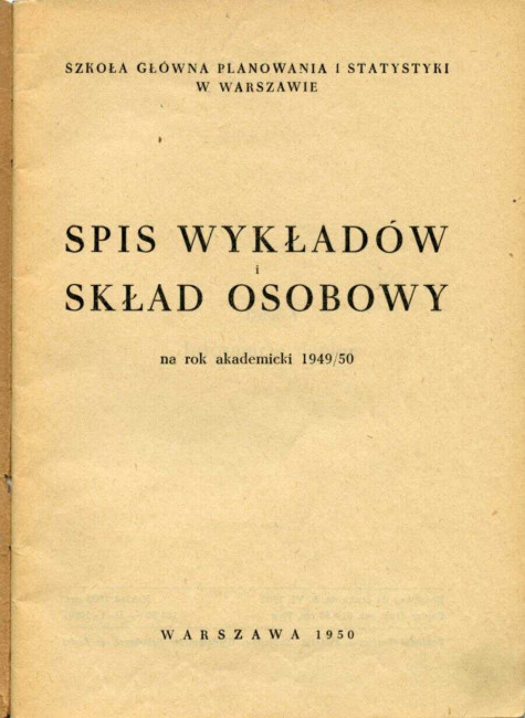 Szkoła Główna Planowania i Statystyki w Warszawie. Spis wykładów i skład osobowy na rok akademicki 1949/1950 (okładka)