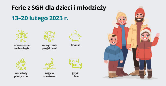 Ferie z SGH dla dzieci i młodzieży 13020 lutego 2023 r.: nowoczesne technologie, zarządzanie projektami, finanse, warsztaty plastyczne, zajęcia sportowe, języki obce