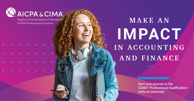 CGMA University Program – make an impact in accounting and finance. Start your journey to the CGMA Professional Qualification while at university