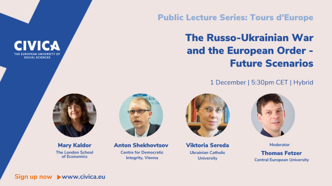 Public Lecture Series: Tours d'Europe. The Russo-Ukrainian War and the European Order - Future Scenarios