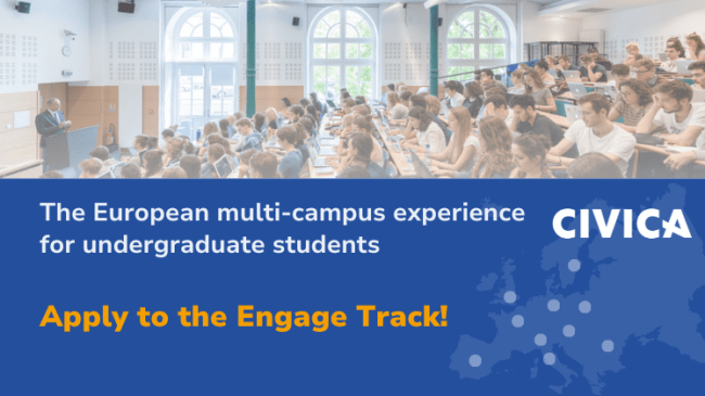 CIVICA logo. The European multi-campus experience for undergraduate students. Apply to the Engage Track! 