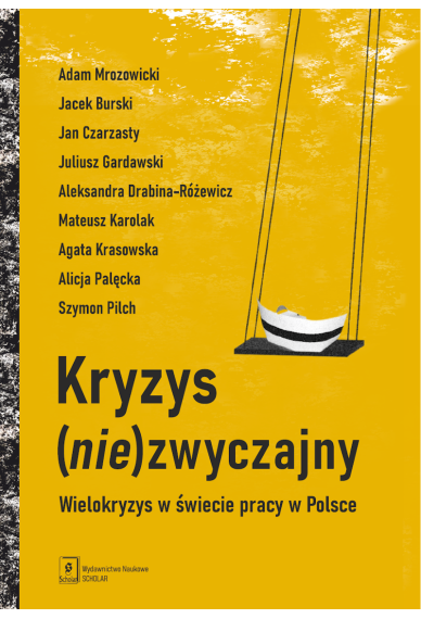 okładka książki: Kryzys (nie)zwyczajny. Wielokryzys w świecie pracy w Polsce