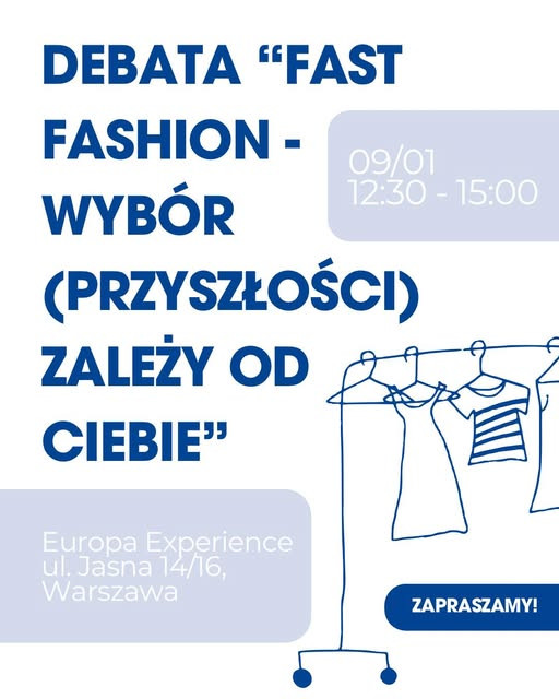 Debata „Fast fashion czy slow fashion – wybór (przyszłości) zależy od Ciebie”